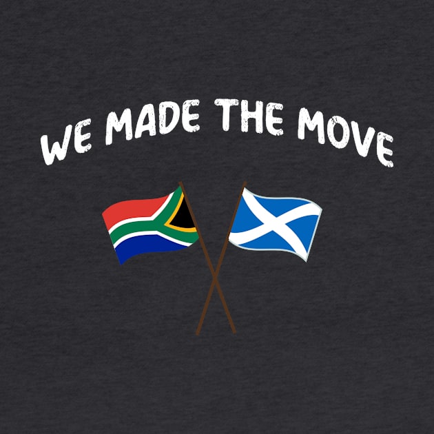 South Africa we made the move to Scotland by Antzyzzz